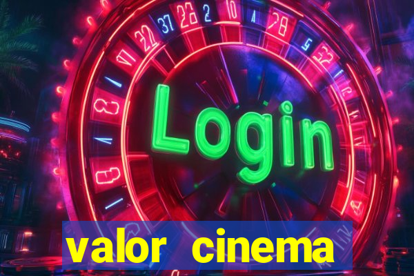 valor cinema shopping paralela